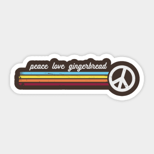 Peace Love Gingerbread Sticker
